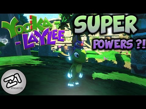 SUPER POWERS !! Lets play yooka laylee gameplay | Z1 Gaming