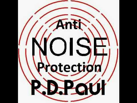 P.D. Paul - Anti Noise Protection