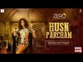 ZERO Hush Parcham Video Song Shah Rukh Khan Katrina Kaif Anuska Sharma T Serise BY FAN MUSIC