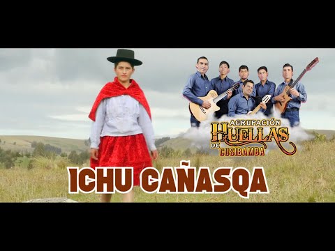 Agrupación Huellas - ICHU CAÑASQA / Cusibamba - Cangallo - Ayacucho