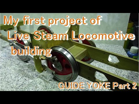 My first project of Live Steam Locomotive building.  GUIDE YOKE Part 2