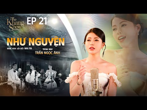 Như Nguyện - Trần Ngọc Ánh | The Khang Show