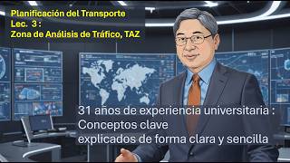 [Lec. 3] Zona de Análisis de Tráfico (TAZ)