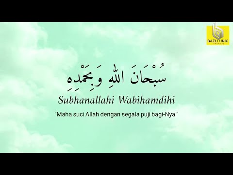 Zikir Subhanallahi Wa Bihamdihi (1000X ulang)