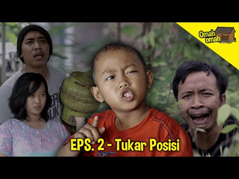 OMAH OMAH EPS. 02 - TUKAR POSISI !!! - Ucup Klaten