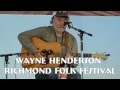 Wayne Henderson ,  Richmond Folk Festival