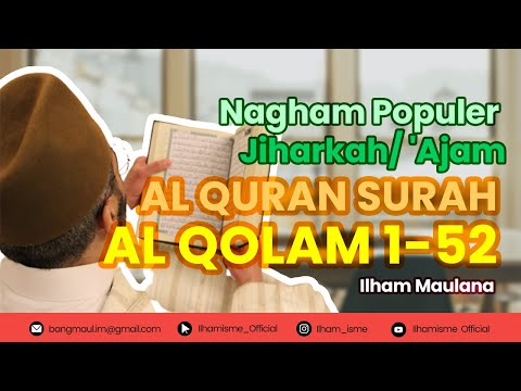 JIHARKAH/ 'AJAM SURAH AL QALAM 1-52
