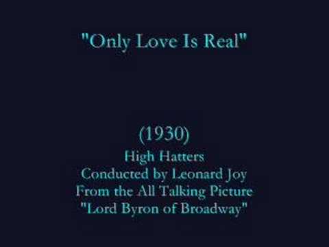 "Only Love Is Real" (1930) High Hatters