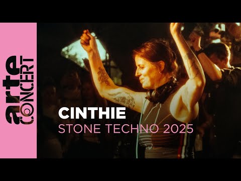 Cinthie - Stone Techno 2025 - ARTE Concert