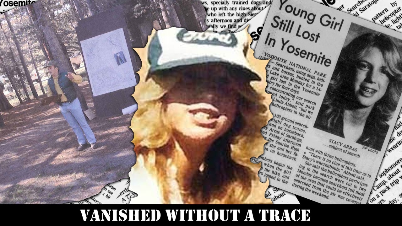 Yosemite's Most Mysterious Disappearance: Stacy Arras
