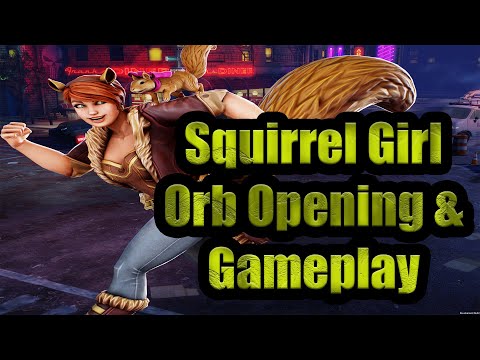 Squirrel Girl! Orb Opening and Gameplay!