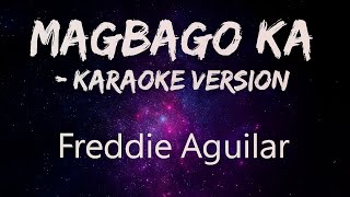 Download lagu Magbago Ka – Karaoke Version | Freddie Aguilar  mp3