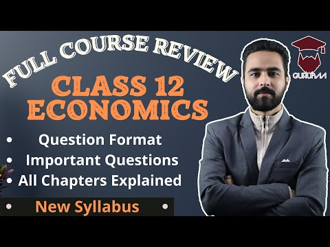 Class 12 Economics | All Chapters | Important Questions| Syllabus | Model Question Pattern Explained