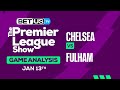 Chelsea vs Fulham | Premier League Expert Predictions, Soccer Picks & Best Bets