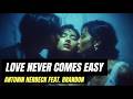 Love Never Comes Easy Antonin Herbeck Feat Brandon