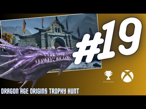 FULL Dragon Age Origins (with time stamps) | Achievements / Trophy Guide / Road to Platinum PART 19