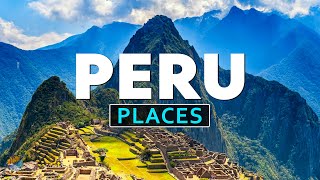 Top 10 Best Places to Visit in Peru - Travel Video 2023