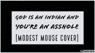 Asshole modest mouse lyrics Asshole modest mouse lyrics turns!