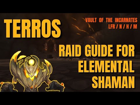 Elemental Shaman Specific Guide to Terros (all difficulties)