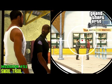 GTA San Andreas: Definitive Edition - Mission #51 - Snail Trail