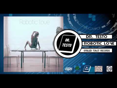 Dr. Testo - Robotic Love (First single of In the name of the street)
