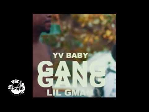Yv Baby - Gang Gang ft Lil Gman (Audio)