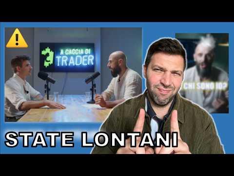 TRADER HUNTING, Luigi Balboni and Nicola Zamberlan: Can you trust them?