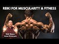 Reiki For Muscularity And Physical Fitness Energy Healing