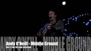 Andy O'Neill - Middle Ground