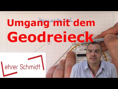 Geodreieck - Umgang mit dem Geodreieck | Geometrie | Mathematik | Lehrerschmidt