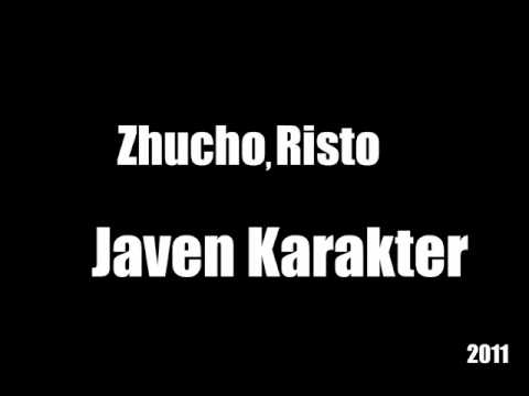 Zhucho, Risto - Javen Karakter