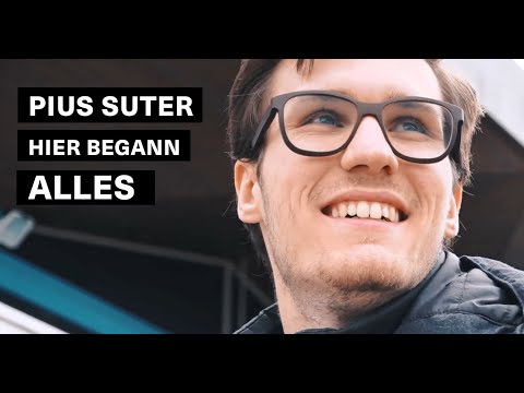 Pius Suter - Hier begann alles