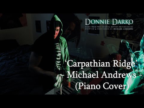 "Carpathian Ridge" from Donnie Darko - Michael Andrews (Piano Cover)