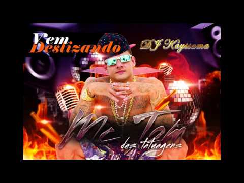 MC Ton Das Tatuagens - Vem Deslizando ((( Prod. Dj Kayssama )))