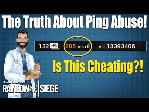 Rainbow Six Siege - Is Ping Abuse is Cheating ?