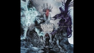 We Came as Romans - Understanding What Weve Grown to Be (FULL ALBUM)