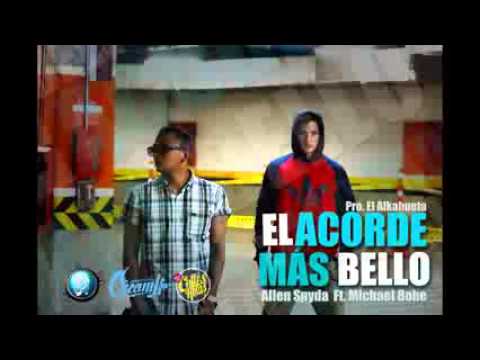 El Acorde Mas Bello   Allen Spyda Ft  Michael Bohe Pro  @El alkahueta