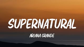 Download lagu Ariana Grande - Supernatural (Lyrics) Ft. Troye Sivan mp3 Download lagu Ariana Grande - Supernatural (Lyrics) Ft. Troye Sivan mp3