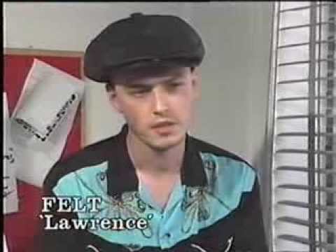 Thumbnail for FELT tv interview with Lawrence 1989