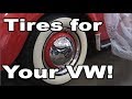 Classic VW BuGs Where to Buy your Vintage White Wall Tire for Beetle Restoration
