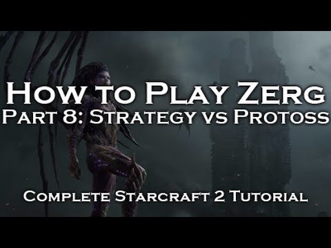 [Starcraft 2: HoTS] Zerg Tutorials - Strategy Guide vs Protoss (ZvP)