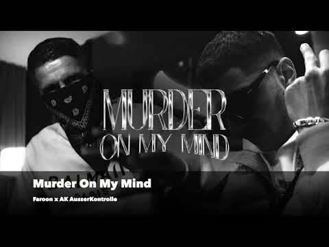(1H) Faroon X AK AusserKontrolle - Murder On My Mind
