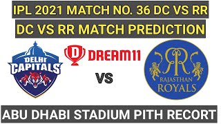DC VS RR TODAY IPL MATCH PRIDICTION ,ABU DHABI PITCH REPORT