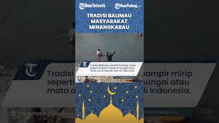 Mengenal Tradisi Balimau Masyarakat Minangkabau, Mandi di Sungai Menggunakan Jeruk