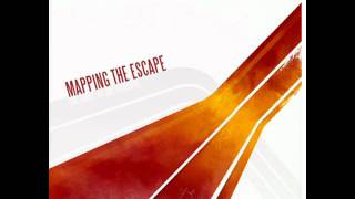 Mapping The Escape - Give Me Grace, Give Me Strength