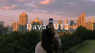 Daya- U12 (Lyrics)