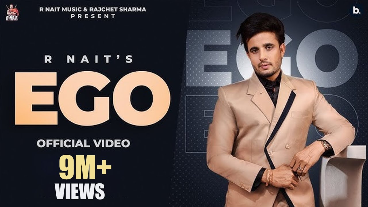 Ego song lyrics in Hindi,R Nait best 2022 Ego song lyrics in Hindi – R Nait best 2022