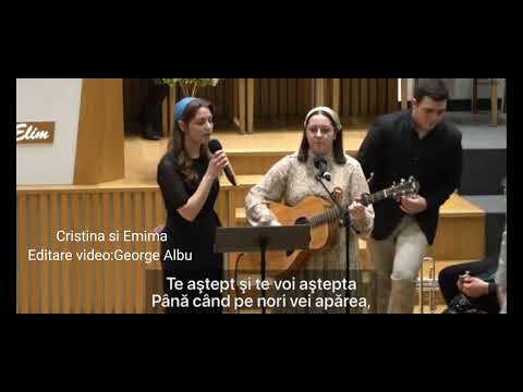 Emima Albu &Cristina Botez-Te aștept privind spre zări senine