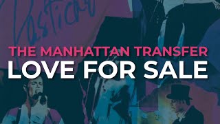 The Manhattan Transfer - Love For Sale (Official Audio)
