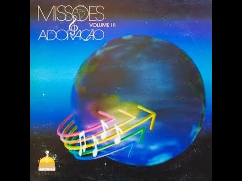 Declarando sua glória entre as nações - Missões e Adoração vol. III